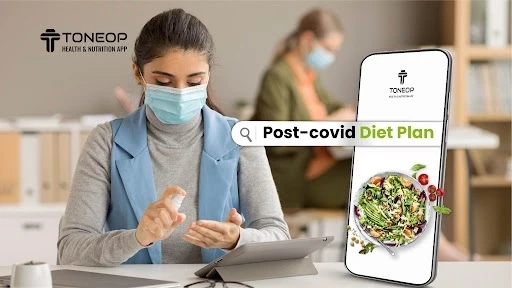 Diet Plan For Post-Covid Recovery In India