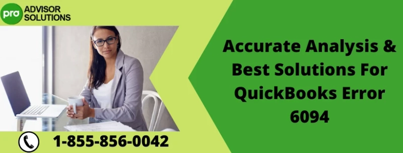 Best Methods To Deal With QuickBooks Error 6094