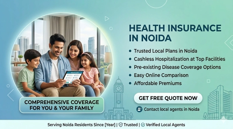 Health Insurance in Noida – Secure Medical Coverage