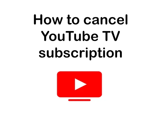 How do I cancel YouTube TV Membership?