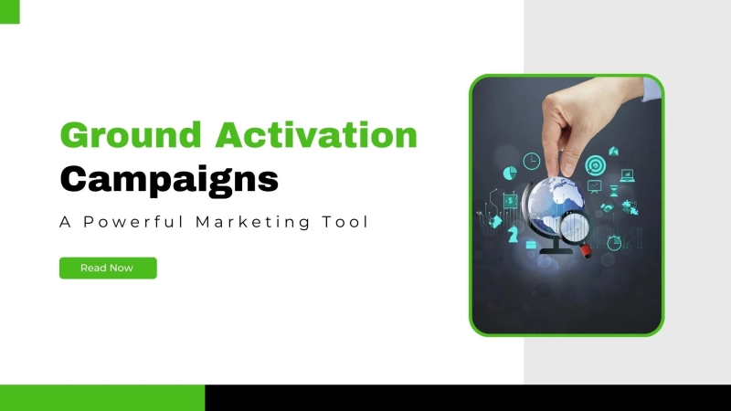 Ground Activation Campaigns: How to Execute?
