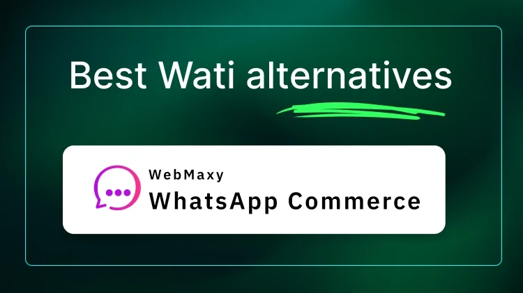 Best Alternatives to Wati: Top Tools for WhatsApp Business in 2024