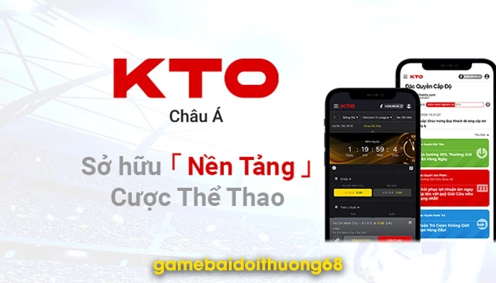 KTO - Nhà cái Châu Á uy tín