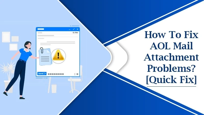 How Can I Fix AOL Mail Attachment Problems?