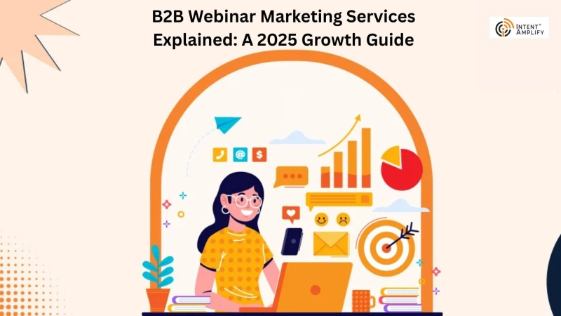 B2B Webinar Marketing Services Explained: A 2025 Growth Guide