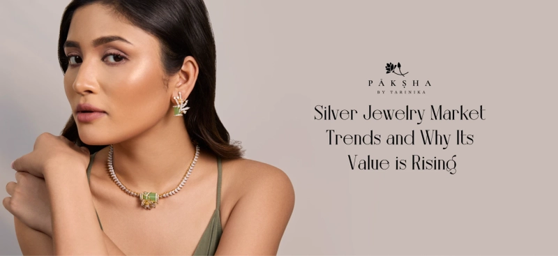 Silver Jewelry Market Trends and Why Its Value is Rising