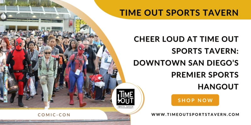 Cheer Loud at Time Out Sports Tavern: Downtown San Diego’s Premier Sports Hangout