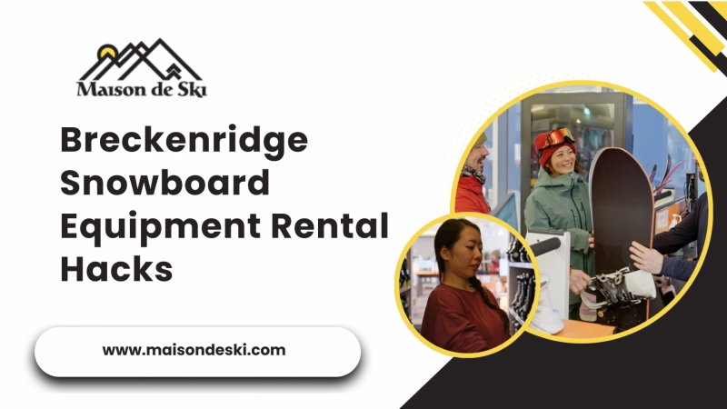 Breckenridge Snowboard Equipment Rental Hacks