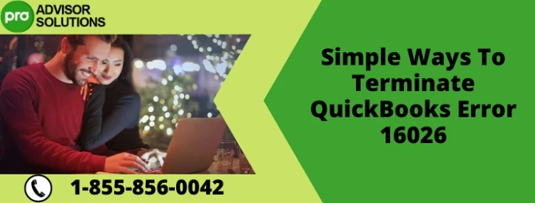 Best Way To Rectify QuickBooks Error 16026