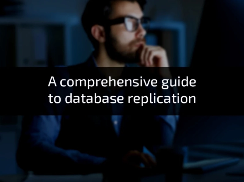 A comprehensive guide to database replication