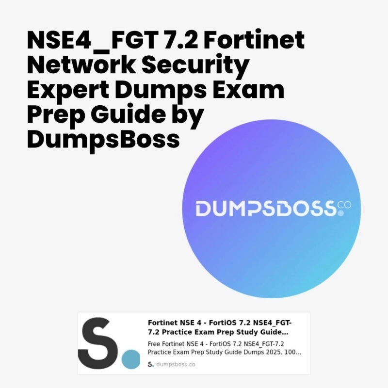NSE4_FGT 7.2 Fortinet Network Security Expert Dumps Study Kit Only at DumpsBoss