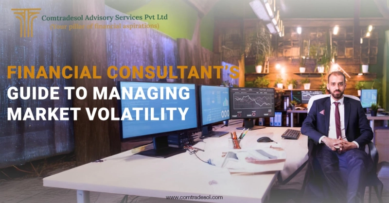 Financial Consultant’s Guide to Managing Market Volatility