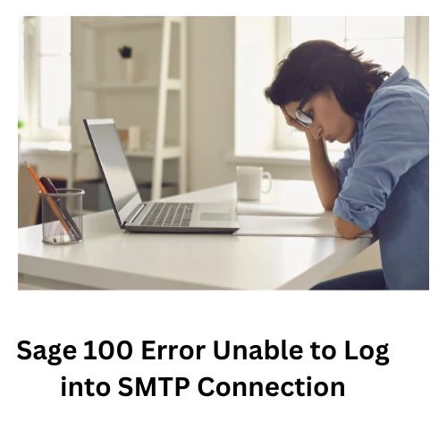 Sage 100 Error Unable to Log into SMTP Connection