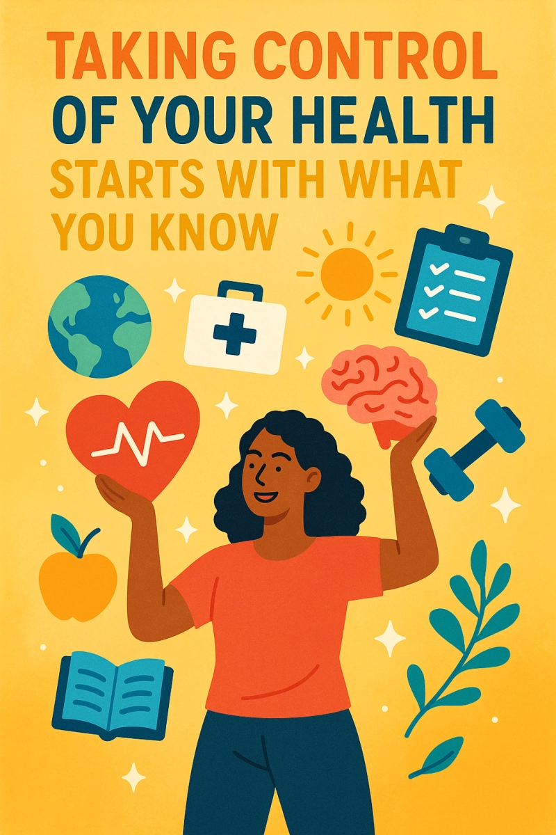 Taking Control of Your Health Starts With What You Know