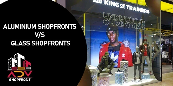 What are the crucial benefits of aluminium and glass shopfronts?