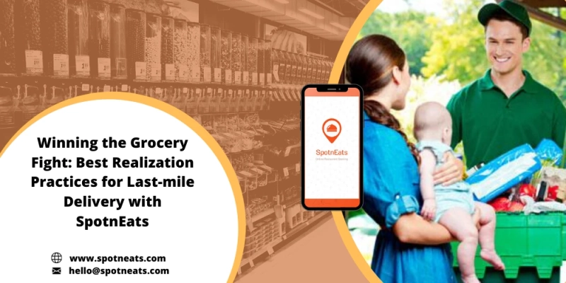 Why the last-mile delivery concept is essential for on-demand grocery delivery business?