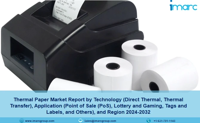 Thermal Paper Market Share, Growth & Forecast 2024-2032