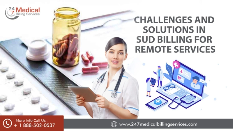 Challenges and Solutions in SUD Billing for Remote Services