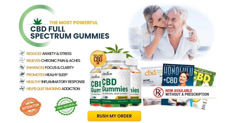 Choice CBD Gummies Reviews, Official Website & Price For Sale In USA