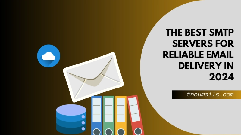 The Best SMTP Servers for Reliable Email Delivery in 2024