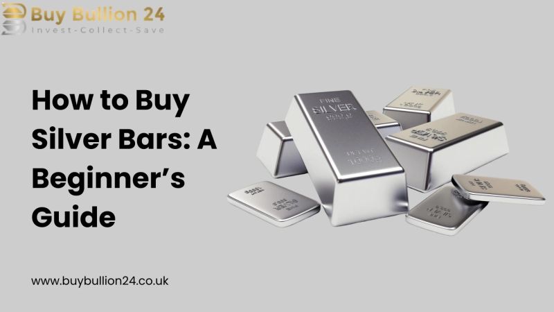 How to Buy Silver Bars: A Beginner’s Guide