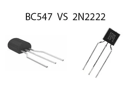 What is the Difference Between BC547 Transistor vs 2N2222 Transistor?