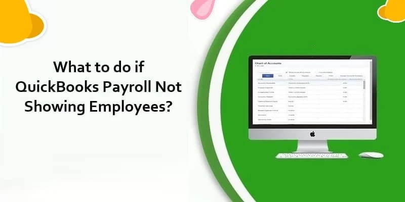 Employee is missing from your QuickBooks Desktop Payroll