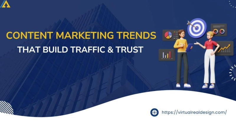 Content Marketing Trends That Drive Organic Traffic and Trust