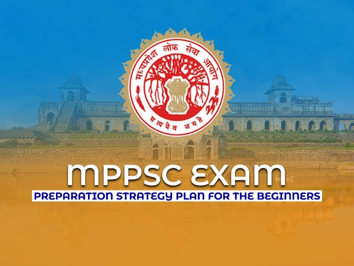 MPPSC Exam Preparation Strategy Plan for the Beginners