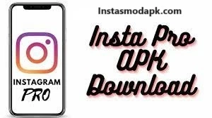 InstaPro APK Download Latest Version 2023 [Anti Ban]