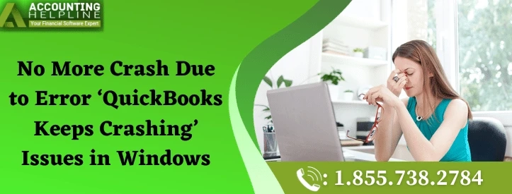 A must follow guide to fix QuickBooks Keeps Crashing easily