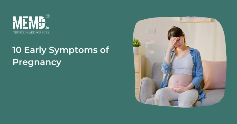 10 Early Symptoms Of Pregnancy
