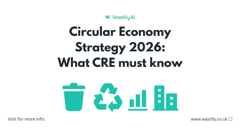 Circular Economy Strategy 2026: What CRE must know