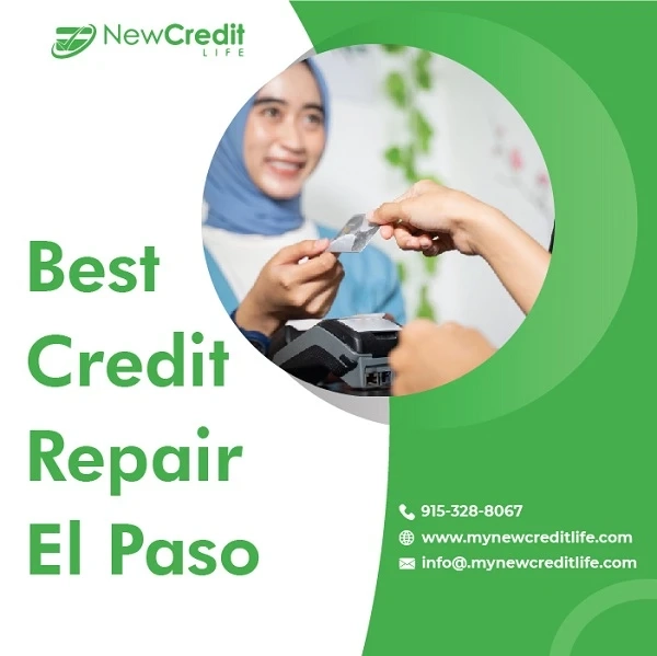 Best Credit Repair El Paso by New Credit Life