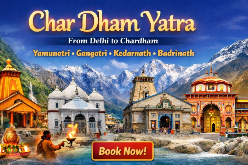 How to Plan Chardham Yatra from Delhi – Step by Step Guide