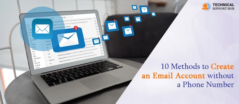 10 Methods to Create an Email Account without a Phone Number