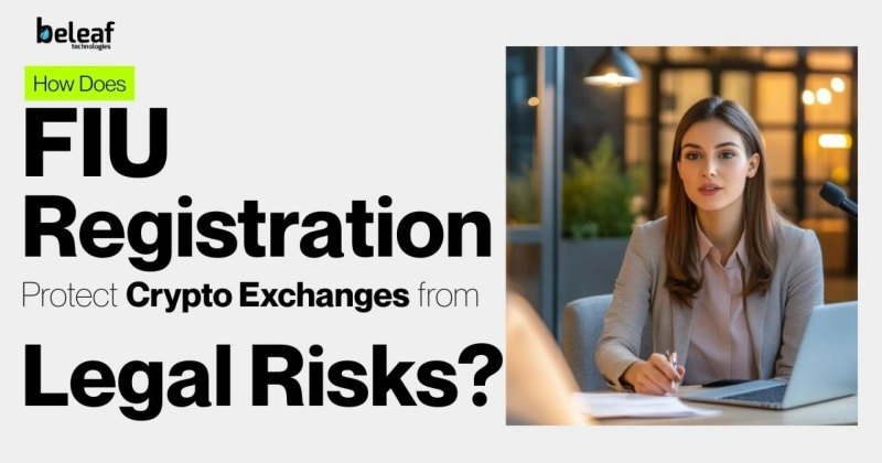 How Does FIU Registration Protect Crypto Exchanges from Legal Risks?