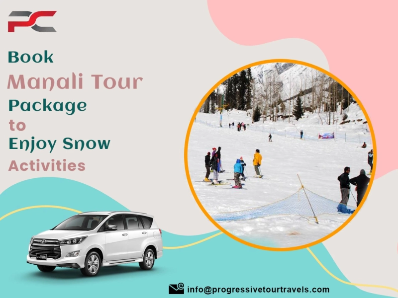 Book Manali Tour Package To Enjoy Snow Activities