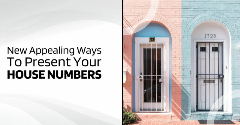 New Appealing Ways To Present Your House Numbers