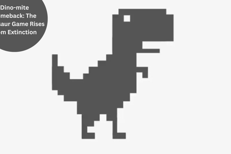 Dino-mite Comeback: The Dinosaur Game Rises from Extinction