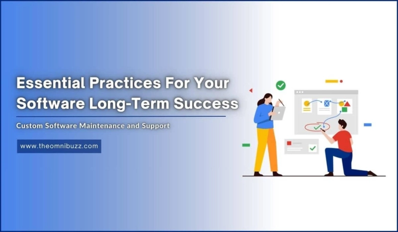 Custom Software Maintenance and Support: Essential Practices for Long-Term Success