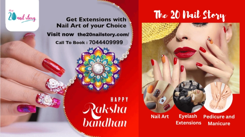 This Raksha Bandhan Get Your Nail Extension Done from the 20 Nail Story