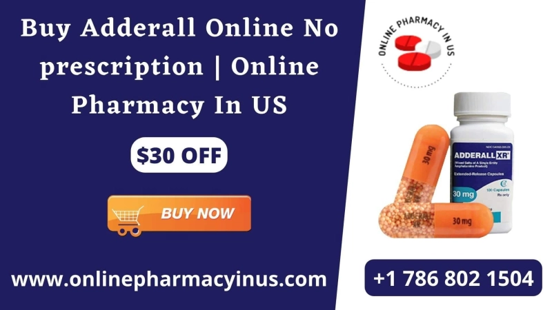 Buy Adderall Online No prescription | Online Pharmacy In US