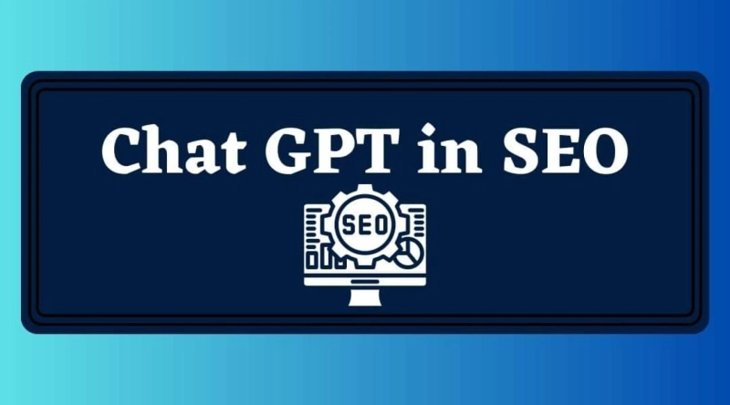 The Role of Chat GPT in SEO!