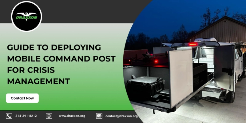 Guide to Deploying Mobile Command Post for Crisis Management