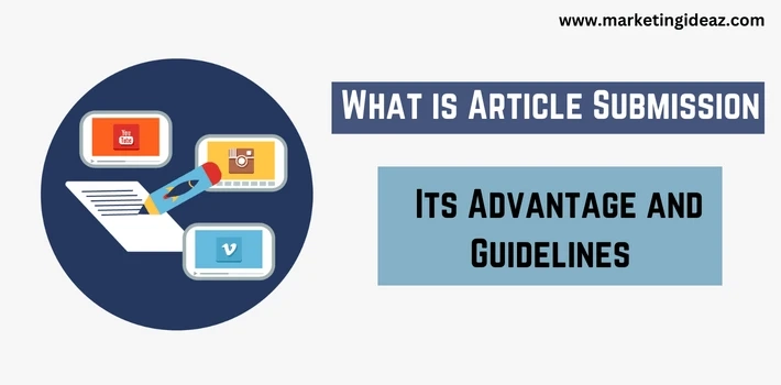 What is Article Submission in SEO? Its Benefits and How to Submit?