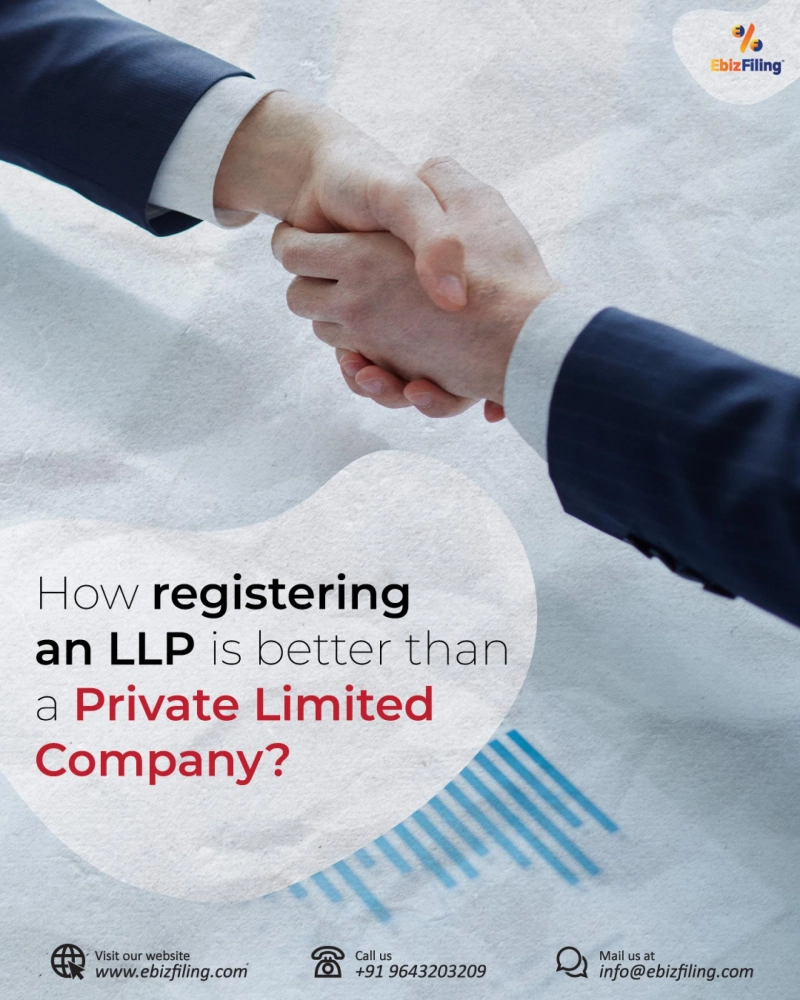 Registering An LLP Is Better Than A Private Limited Company | Ebizfiling