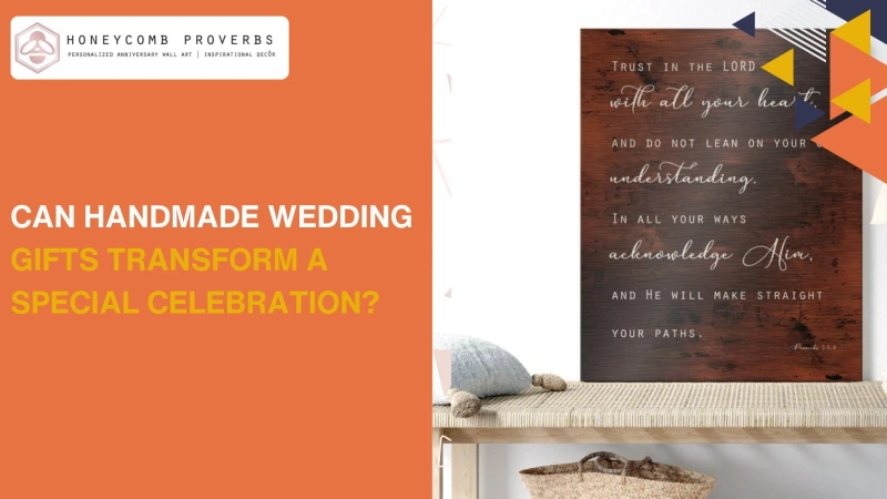 Can Handmade Wedding Gifts Transform a Special Celebration?