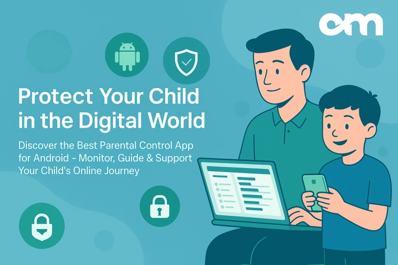 The Ultimate Guide to the Best Parental Control App for Android Devices