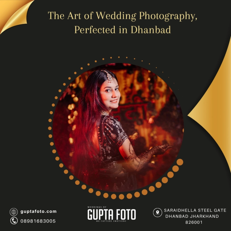 Creating Everlasting Memories with Gupta Foto, the Best Wedding Photography Studio in Dhanbad